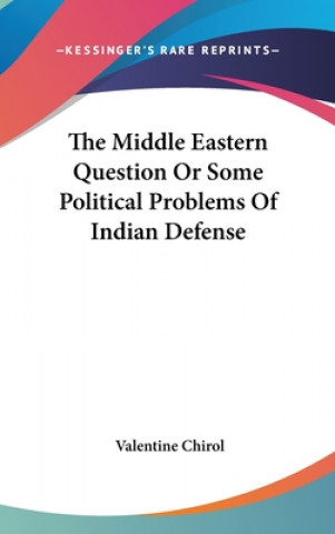THE MIDDLE EASTERN QUESTION OR SOME POLI