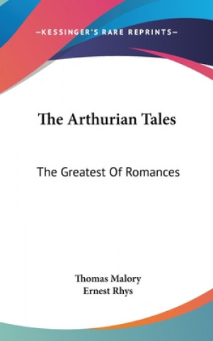 THE ARTHURIAN TALES: THE GREATEST OF ROM