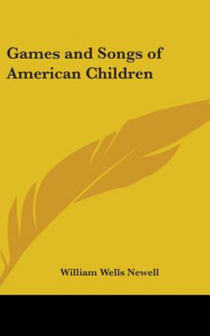 Games And Songs Of American Children