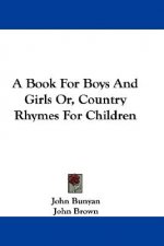 A BOOK FOR BOYS AND GIRLS OR, COUNTRY RH