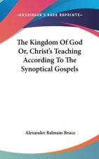 THE KINGDOM OF GOD OR, CHRIST'S TEACHING