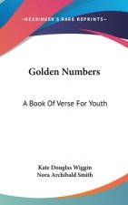 GOLDEN NUMBERS: A BOOK OF VERSE FOR YOUT