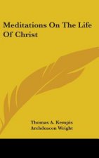MEDITATIONS ON THE LIFE OF CHRIST