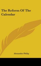 THE REFORM OF THE CALENDAR