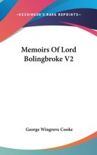 Memoirs Of Lord Bolingbroke V2