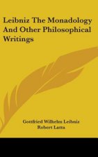 LEIBNIZ THE MONADOLOGY AND OTHER PHILOSO