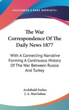 THE WAR CORRESPONDENCE OF THE DAILY NEWS