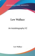 LEW WALLACE: AN AUTOBIOGRAPHY