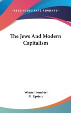 THE JEWS AND MODERN CAPITALISM