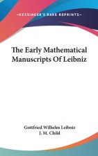 THE EARLY MATHEMATICAL MANUSCRIPTS OF LE