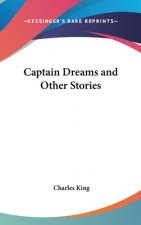 CAPTAIN DREAMS AND OTHER STORIES