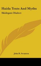 HAIDA TEXTS AND MYTHS: SKIDEGATE DIALECT