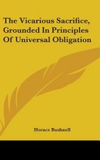 Vicarious Sacrifice, Grounded In Principles Of Universal Obligation