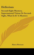 HELLERISM: SECOND-SIGHT MYSTERY, SUPERNA