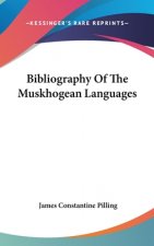 BIBLIOGRAPHY OF THE MUSKHOGEAN LANGUAGES