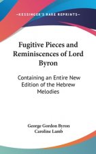 Fugitive Pieces And Reminiscences Of Lord Byron