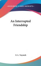 AN INTERRUPTED FRIENDSHIP