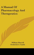 A MANUAL OF PHARMACOLOGY AND THERAPEUTIC