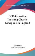 OF REFORMATION TOUCHING CHURCH-DISCIPLIN