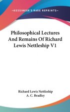 PHILOSOPHICAL LECTURES AND REMAINS OF RI