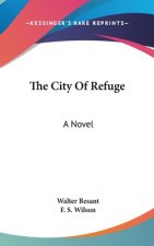 THE CITY OF REFUGE: A NOVEL