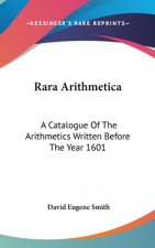 RARA ARITHMETICA: A CATALOGUE OF THE ARI