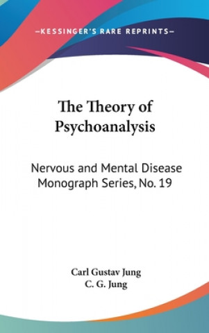 THE THEORY OF PSYCHOANALYSIS: NERVOUS AN