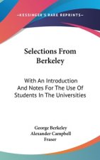 SELECTIONS FROM BERKELEY: WITH AN INTROD