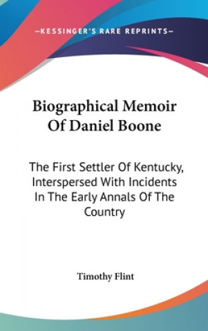 Biographical Memoir Of Daniel Boone