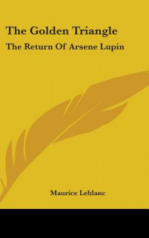 THE GOLDEN TRIANGLE: THE RETURN OF ARSEN