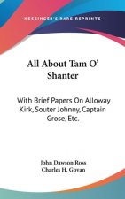 ALL ABOUT TAM O' SHANTER: WITH BRIEF PAP