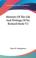 Memoirs Of The Life And Writings Of Sir. Richard Steele V2