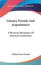 LITERARY FRIENDS AND ACQUAINTANCE: A PER