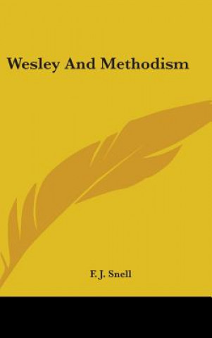 WESLEY AND METHODISM