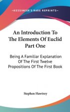 AN INTRODUCTION TO THE ELEMENTS OF EUCLI