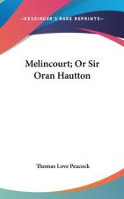 MELINCOURT; OR SIR ORAN HAUTTON