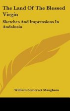 THE LAND OF THE BLESSED VIRGIN: SKETCHES