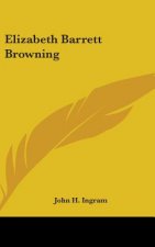 ELIZABETH BARRETT BROWNING
