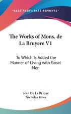 Works Of Mons. De La Bruyere V1