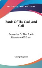 BARDS OF THE GAEL AND GALL: EXAMPLES OF