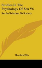 STUDIES IN THE PSYCHOLOGY OF SEX V6: SEX