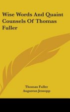 WISE WORDS AND QUAINT COUNSELS OF THOMAS