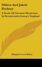 MILTON AND JAKOB BOEHME: A STUDY OF GERM