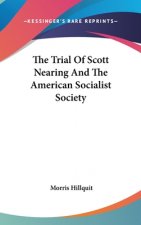 THE TRIAL OF SCOTT NEARING AND THE AMERI