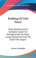 BUILDING OF VITAL POWER: DEEP BREATHING