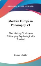 MODERN EUROPEAN PHILOSOPHY V1: THE HISTO