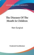 THE DISEASES OF THE MOUTH IN CHILDREN: N