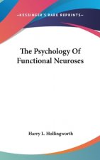 THE PSYCHOLOGY OF FUNCTIONAL NEUROSES