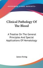 CLINICAL PATHOLOGY OF THE BLOOD: A TREAT