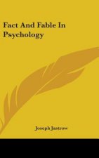 FACT AND FABLE IN PSYCHOLOGY